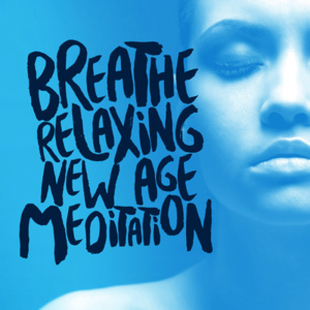 Breathe: Relaxing New Age Meditation