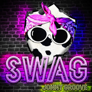 ดาวน์โหลดและฟังเพลง Swag พร้อมเนื้อเพลงจาก Jonny Groove