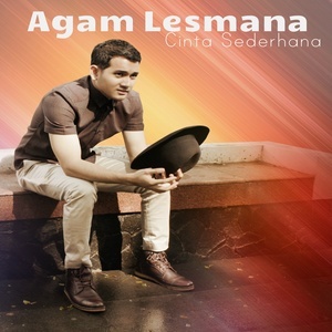 Dengarkan Cinta Sederhana lagu dari Agam Lesmana dengan lirik