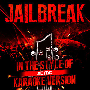 ดาวน์โหลดและฟังเพลง Jailbreak (In the Style of Ac/Dc) [Karaoke Version] พร้อมเนื้อเพลงจาก Ameritz Audio Karaoke