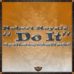 收聽Robert Royalè的Do It... (Royalè Retro Instrumental Mix)歌詞歌曲