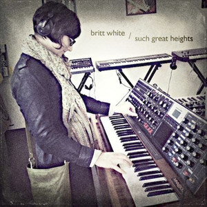 收聽Britt White的Such Great Heights歌詞歌曲