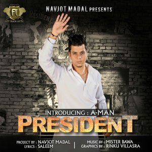 收聽A-Man的President歌詞歌曲