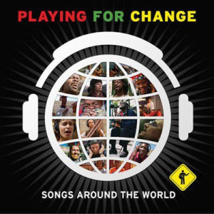 Playing For Change ดาวน์โหลดและฟังเพลงฮิตจาก Playing For Change