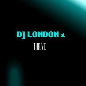 DJ London 1的專輯Thrive