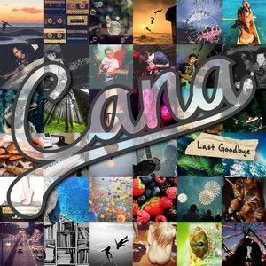 收聽Cana的Last Goodbye歌詞歌曲
