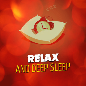 Relax and Deep Sleep的專輯Relax and Deep Sleep