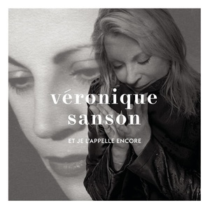 收聽Veronique Sanson的Et je l'appelle encore歌詞歌曲