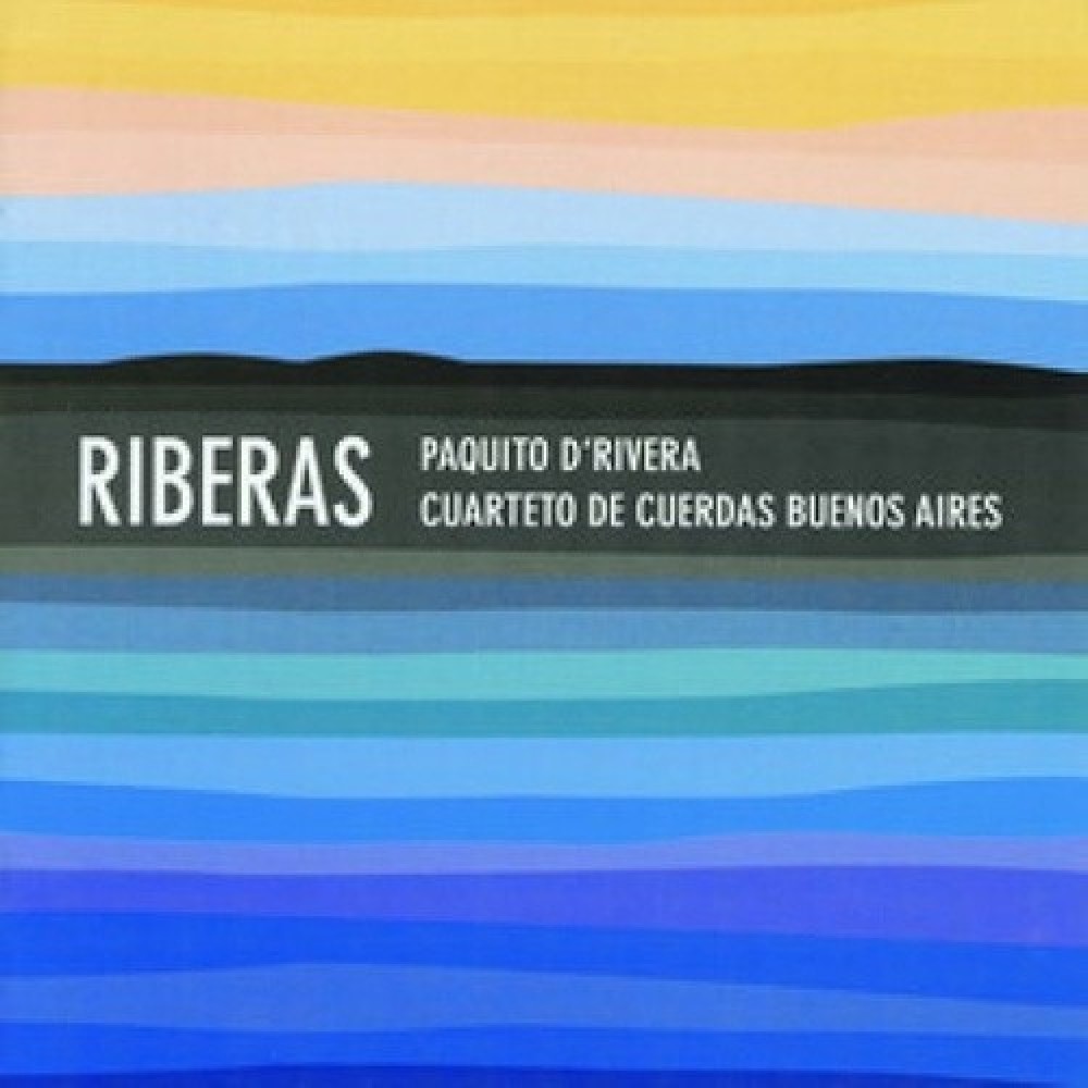 Cuarteto De Cuerdas Buenos Aires & Paquito D'Rivera