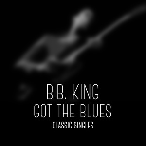 收聽B.B.King的Got the Blues歌詞歌曲