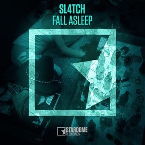 ดาวน์โหลดและฟังเพลง Fall Asleep (Extended Mix) พร้อมเนื้อเพลงจาก Sl4tch