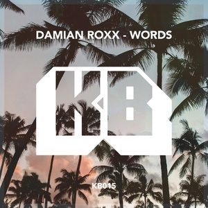 Dengarkan Words (Extended Mix) lagu dari Damian Roxx dengan lirik