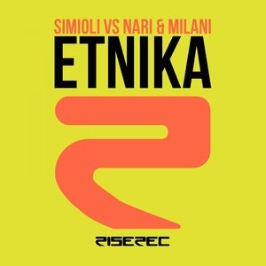 收听Simioli的Etnika (Nari & Milani Remix)歌词歌曲