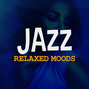 อัลบัม Jazz: Relaxed Moods ศิลปิน Relaxed Jazz