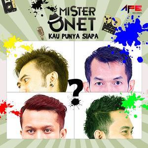 Dengarkan Apa Mau Dikata lagu dari MISTER ONET dengan lirik