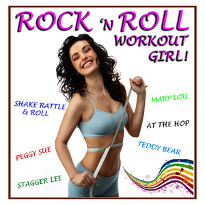 The Workout Rockers的專輯Rock 'N Roll Workout Girl!