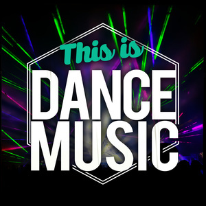 收聽This Is Dance Music的It's What You Do歌詞歌曲