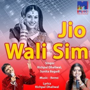 收聽Richpal Dhaliwal的Jio Wali Sim歌詞歌曲