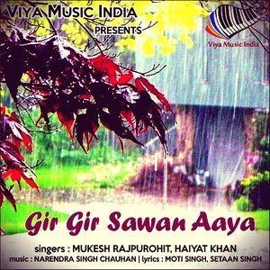 ดาวน์โหลดและฟังเพลง Gir Gir Sawan Aaya พร้อมเนื้อเพลงจาก Mukesh Rajpurohit