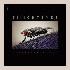 收聽TiiiGHTEYES的Stranger歌詞歌曲