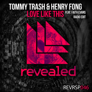ดาวน์โหลดและฟังเพลง Love Like This พร้อมเนื้อเพลงจาก Tommy Trash