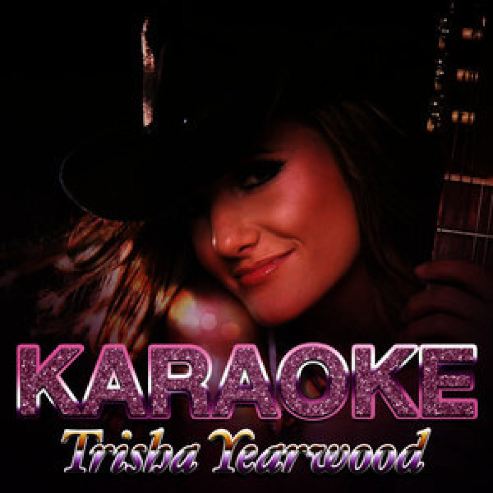 Karaoke - Trisha Yearwood