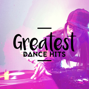 Greatest Dance Hits 2015的專輯Greatest Dance Hits