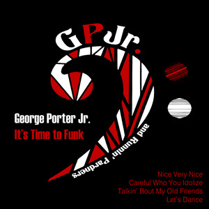 ดาวน์โหลดและฟังเพลง Nice Very Nice พร้อมเนื้อเพลงจาก George Porter Jr. and Runnin' Pardners