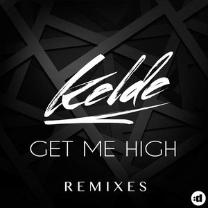 收聽Kelde的Get Me High (Kilahni Remix)歌詞歌曲