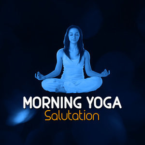 收聽Morning Yoga Salutation的Sleep Will Come歌詞歌曲