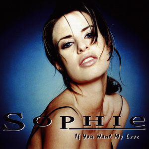 ดาวน์โหลดและฟังเพลง If You Want My Love (Radio Edit) พร้อมเนื้อเพลงจาก Sophie