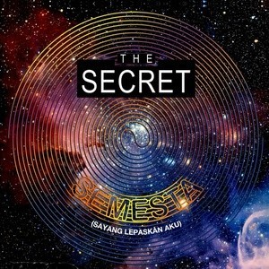 Dengarkan Semesta (Sayang Lepaskan Aku) lagu dari The Secret dengan lirik