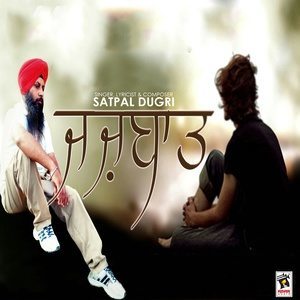 ดาวน์โหลดและฟังเพลง Jazbaat พร้อมเนื้อเพลงจาก Satpal Dugri
