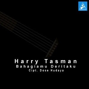 Dengarkan lagu Bahagiamu Deritaku nyanyian Harry Tasman dengan lirik
