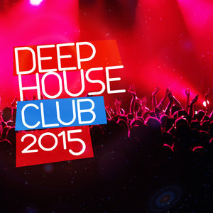 收聽Deep House Club的Clubbers House歌詞歌曲