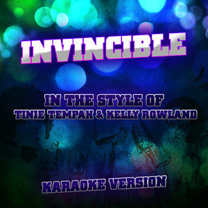 ดาวน์โหลดและฟังเพลง Invincible (In the Style of Tinie Tempah & Kelly Rowland) [Karaoke Version] พร้อมเนื้อเพลงจาก Ameritz Audio Karaoke