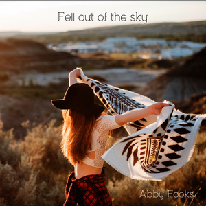 ดาวน์โหลดและฟังเพลง Fell out of the Sky พร้อมเนื้อเพลงจาก Abby Fooks
