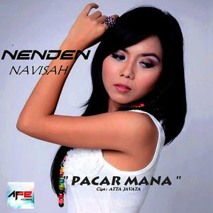 Dengarkan Pacar Mana lagu dari Nenden Navisah dengan lirik