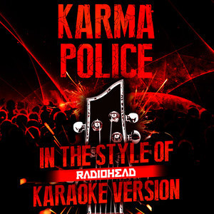 ดาวน์โหลดและฟังเพลง Karma Police (In the Style of Radiohead) [Karaoke Version] (Karaoke Version) พร้อมเนื้อเพลงจาก Ameritz Audio Karaoke