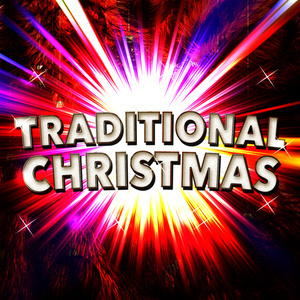 อัลบัม Traditional Christmas ศิลปิน Christmas Carols Orchestra