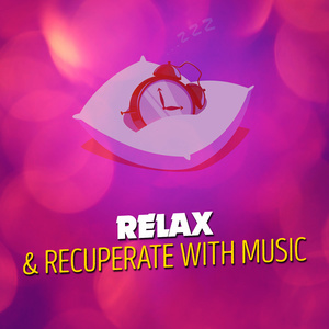 ดาวน์โหลดและฟังเพลง Evening Ambience พร้อมเนื้อเพลงจาก Relax & Recuperate