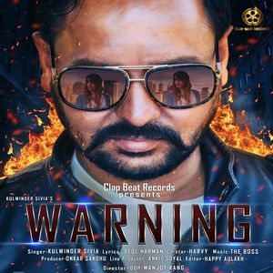 ดาวน์โหลดและฟังเพลง Warning พร้อมเนื้อเพลงจาก Kulwinder Sivia