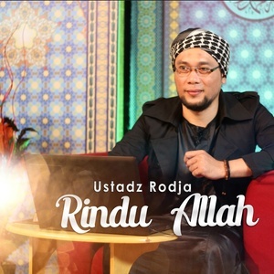 收听Ustadz Ar Roja的Rindu Allah歌词歌曲