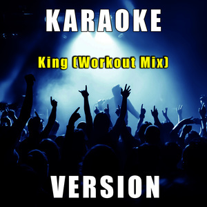 ดาวน์โหลดและฟังเพลง King (Karaoke Version) พร้อมเนื้อเพลงจาก Fantasy Karaoke Quartet