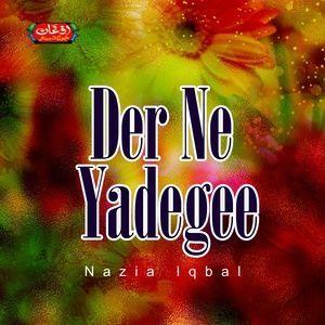 收聽Nazia Iqbal的A Zama Mashoma Yara歌詞歌曲