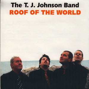 ดาวน์โหลดและฟังเพลง Roof of the World พร้อมเนื้อเพลงจาก The TJ Johnson Band