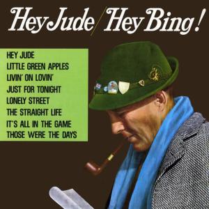 收聽Bing Crosby的Hey Jude歌詞歌曲