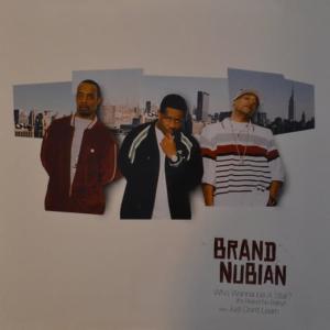 Brand Nubian的專輯Who Wanna Be A Star? (It's Brand Nu Baby!) (12")