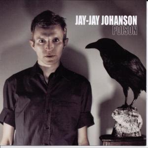 收聽Jay-Jay Johanson的Poison歌詞歌曲