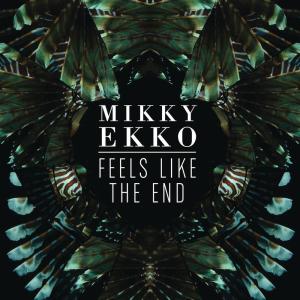 收聽Mikky Ekko的Feels Like The End歌詞歌曲